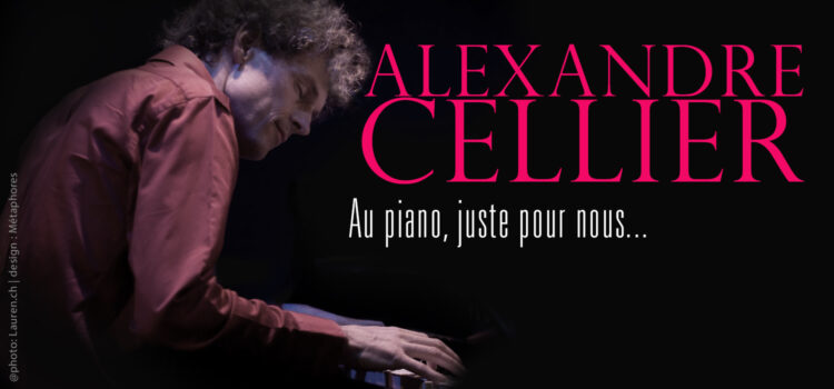 ALEXANDRE CELLIER au piano