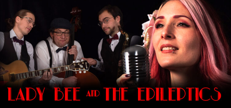 Lady Bee & The Epileptics